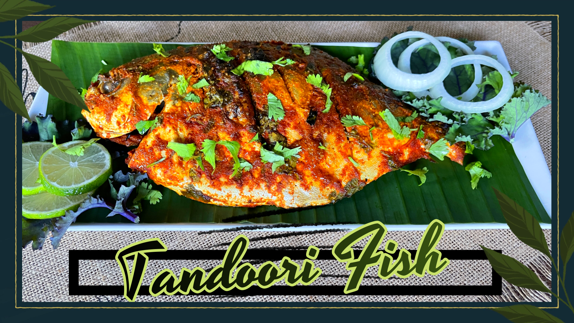 Tandoori Fish